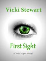 First Sight: A Tori Cooper Novel: First Sight: A Tori Cooper Novel 0989418650 Book Cover