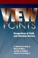 Viewpoints: Perspectives of Faith and Christian Nurture 1563382229 Book Cover