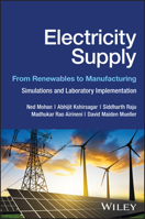 Electricity Supply: From Renewables to Manufacturing - Simulations and Laboratory Implementation 1119903629 Book Cover