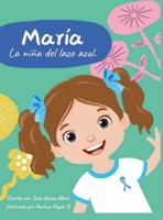 Maria la niña del lazo azul (Spanish Edition) B0FQRTS8YN Book Cover