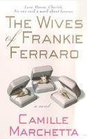 The Wives of Frankie Ferraro 0312182260 Book Cover