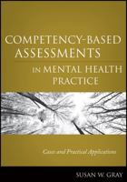 Competency-Based Assessments in Mental Health Practice: Cases and Practical Applications 0470505281 Book Cover