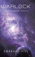 Warlock: The Shattered World 1773707779 Book Cover
