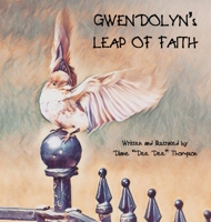 Gwendolyn's Leap of Faith 1734671629 Book Cover