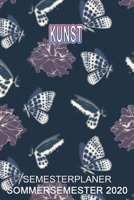 Kunst Semesterplaner - Sommersemester 2020: Terminplaner und Organizer f�r das Studium. Taschenkalender, Planer, Wochenkalender, Klausurtermine, Vorlesungsplaner, Studiumplaner. 1709942223 Book Cover