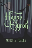 House of Ezyron 9785486079 Book Cover