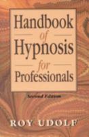 Handbook of hypnosis for professionals 0442285310 Book Cover