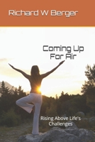 Coming Up For Air: Rising Above Life's Challenges B0DTP94CR9 Book Cover