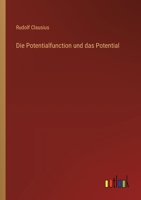Die Potentialfunction und das Potential 3368449109 Book Cover