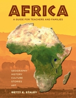 Africa: A Guide for Teachers and Families 1737405016 Book Cover