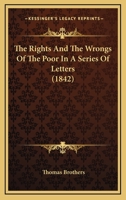 The Rights And The Wrongs Of The Poor In A Series Of Letters 1120922720 Book Cover