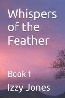 Whispers of the Feather: Book 1 (Enchanted Realms) B0GG6C3NN5 Book Cover