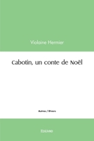 Cabotin, un conte de Noël (French Edition) 2414409096 Book Cover