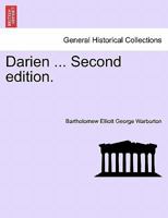 Darien ... Second edition. 1241159912 Book Cover