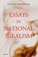 Essays in National Idealism 1406712388 Book Cover