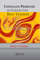 Conjugate Problems in Convective Heat Transfer 1138372714 Book Cover