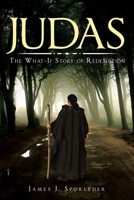 Judas: The What-If Story of Redemption 1685705596 Book Cover