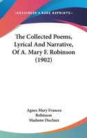 The Collected Poems, Lyrical and Narrative, of A 0548895023 Book Cover