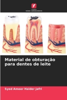 Material de obturação para dentes de leite (Portuguese Edition) 6209928943 Book Cover