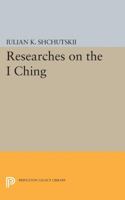 Researches on the I CHING 0691605998 Book Cover
