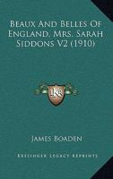 Beaux And Belles Of England, Mrs. Sarah Siddons V2 (1910) 0548895066 Book Cover