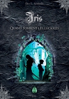 Iris (Livre 1) (French Edition) B08T7DV5N6 Book Cover
