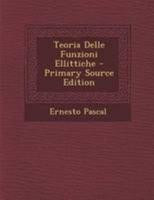 Teoria Delle Funzioni Ellittiche 1295135450 Book Cover