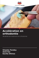 Accélération en orthodontie: Modalités de traitement en orthodontie 6204150472 Book Cover