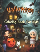 Halloween Coloring Book for Kids: Spooky Halloween Themed Coloring Book for Kids All Ages B0CCCSGP5R Book Cover