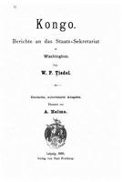 Kongo, Berichte an Das Staats-Sekretariat in Washington 1523984481 Book Cover