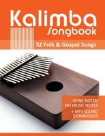 Kalimba Songbook - 52 Folk & Gospel Songs: Ohne Noten - no music notes + MP3-Sound Downloads B088XD5SBD Book Cover