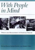 With People in Mind: Design And Management Of Everyday Nature 1559635940 Book Cover