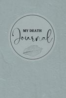 My Death Journal B0CHL5FG9Z Book Cover