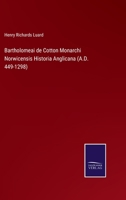 Bartholomeai de Cotton Monarchi Norwicensis Historia Anglicana 3375125844 Book Cover