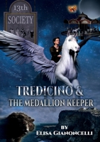 Tredecino and the Medallion Keeper 191603635X Book Cover