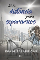 Ni la distancia podrá separarnos B09C1D2HV9 Book Cover