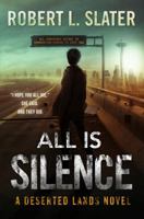 All Is Silence 0989568776 Book Cover