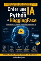 Créer une IA avec Python et Hugging Face B0C2RRQFW9 Book Cover