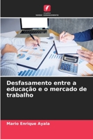 Desfasamento entre a educação e o mercado de trabalho 620633631X Book Cover