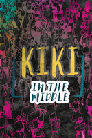 Kiki in the Middle 1978596065 Book Cover