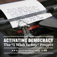 Activating Democracy: The "I Wish to Say" Project 1783206713 Book Cover