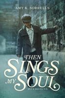 Then Sings My Soul 1434705455 Book Cover