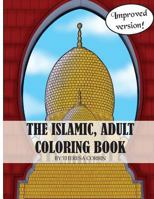 The Islamic Adult Coloring Book 1947148915 Book Cover