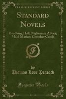 Headlong Hall; Nightmare Abbey; Maid Marian; Crotchet Castle (1837) 1019200022 Book Cover