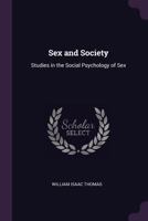 Sex and Society 1770833056 Book Cover