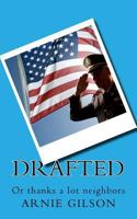 Drafted: Or Thanks a Lot Neighbors 1536985708 Book Cover