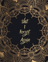 Shit I Forgot Again: Address Book with Tabs. A4 Contact Notebook Organizer (A-Z Alphabetical Tabs). 1679113224 Book Cover