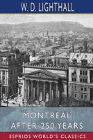 Montreal After 250 Years 1241422583 Book Cover