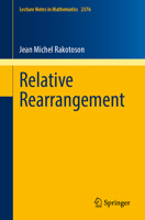 Relative Rearrangement (Lecture Notes in Mathematics, 2376) 3032022274 Book Cover