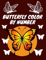butterfly color by number: Color By Number Coloring Book For Kids B08R8ZDCMW Book Cover